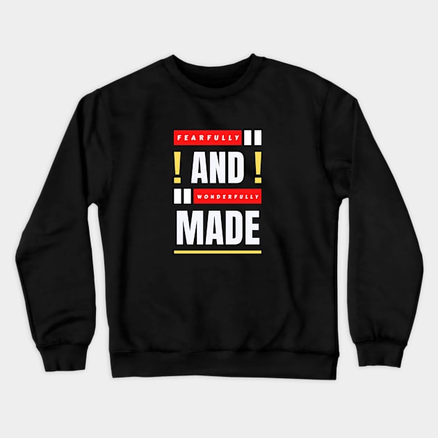 Fearfully And Wonderfully Made | Christian Typography Crewneck Sweatshirt by All Things Gospel